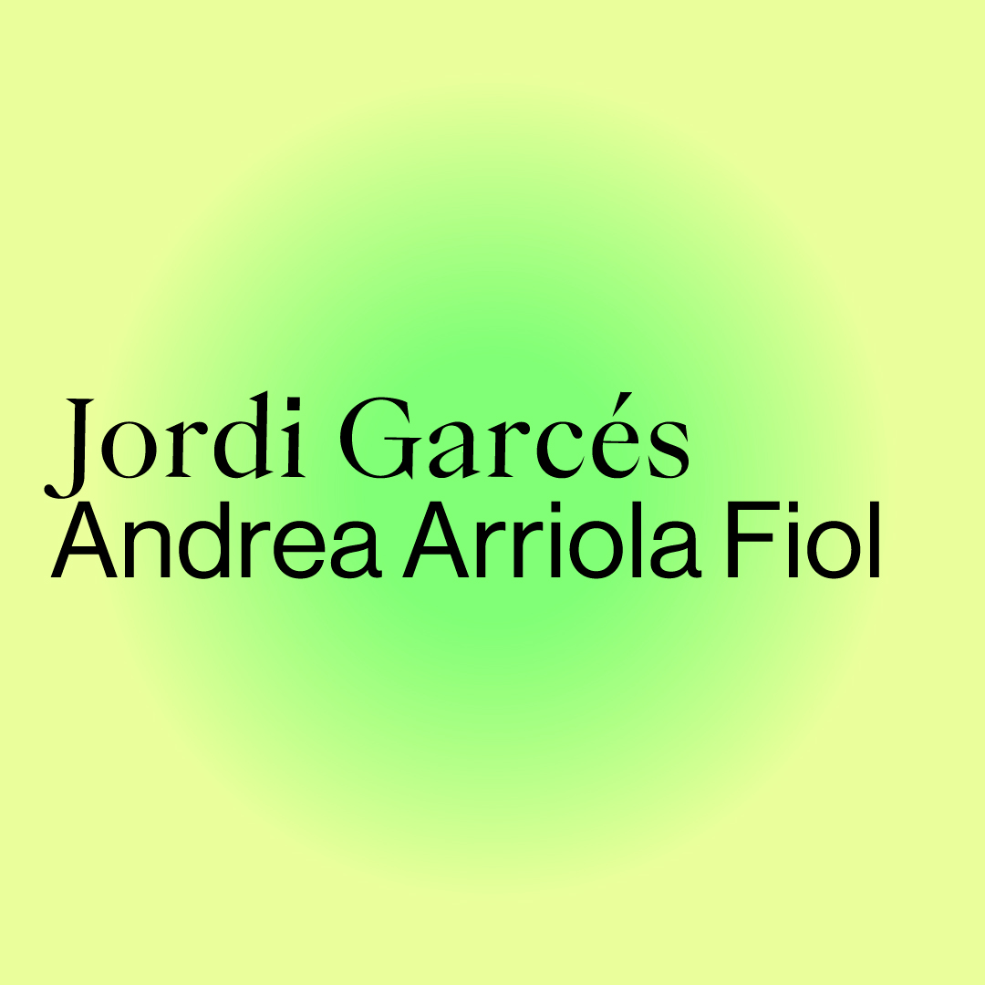 Converses desenfadades: Jordi Garcés i Andrea Arriola Fiol - Garcés - de Seta - Bonet